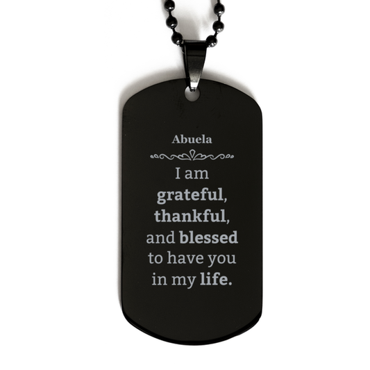 Abuela Appreciation Gifts, I am grateful, thankful, and blessed, Thank You Black Dog Tag for Abuela, Birthday Inspiration Gifts for Abuela