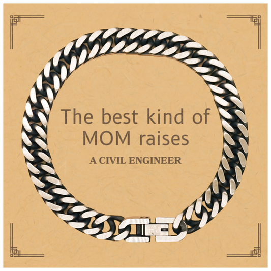 Funny Civil Engineer Mom Gifts, The best kind of MOM raises Civil Engineer, Birthday, Mother's Day, Cute Cuban Link Chain Bracelet for Civil Engineer Mom