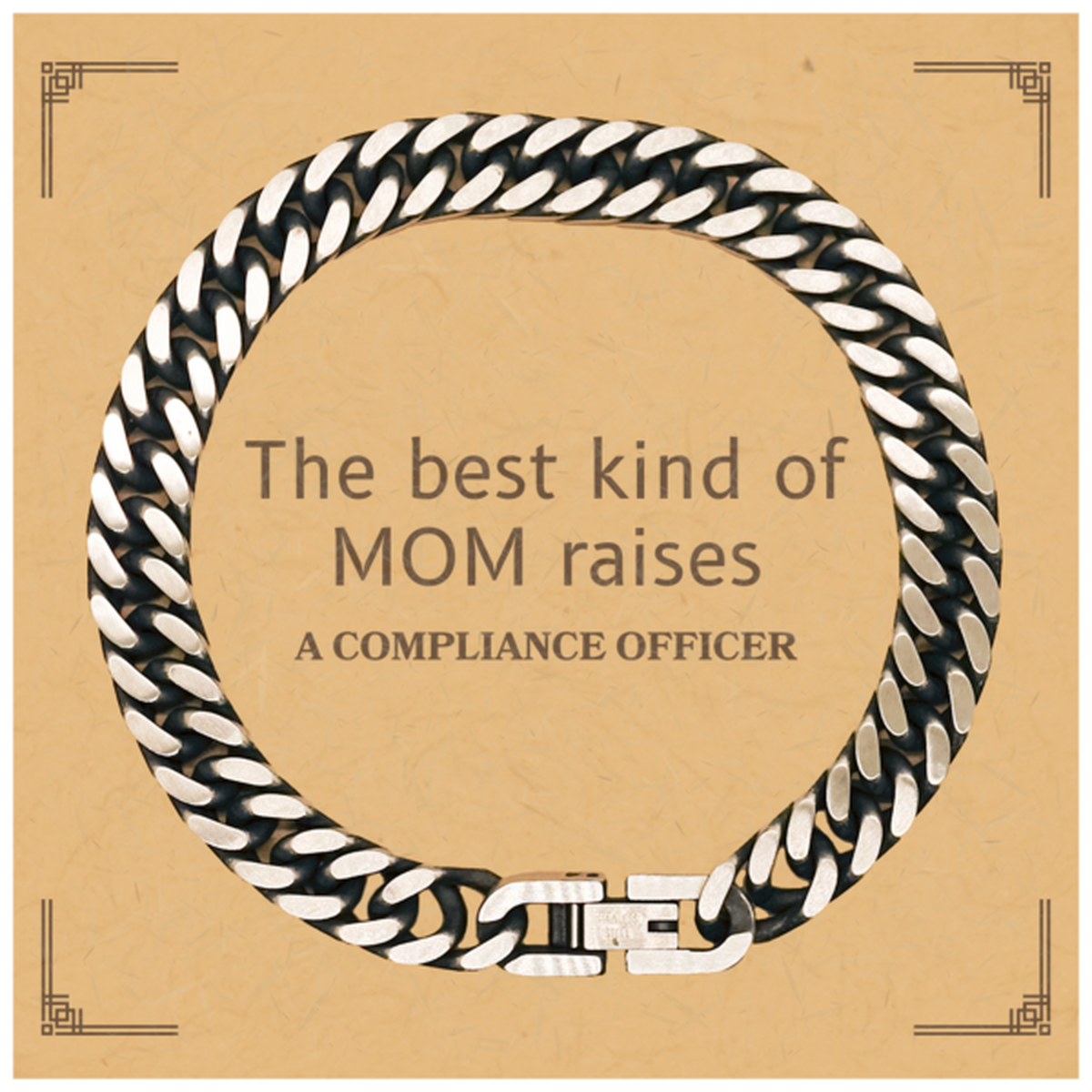 Funny Compliance Officer Mom Gifts, The best kind of MOM raises Compliance Officer, Birthday, Mother's Day, Cute Cuban Link Chain Bracelet for Compliance Officer Mom