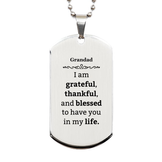 Grandad Appreciation Gifts, I am grateful, thankful, and blessed, Thank You Silver Dog Tag for Grandad, Birthday Inspiration Gifts for Grandad