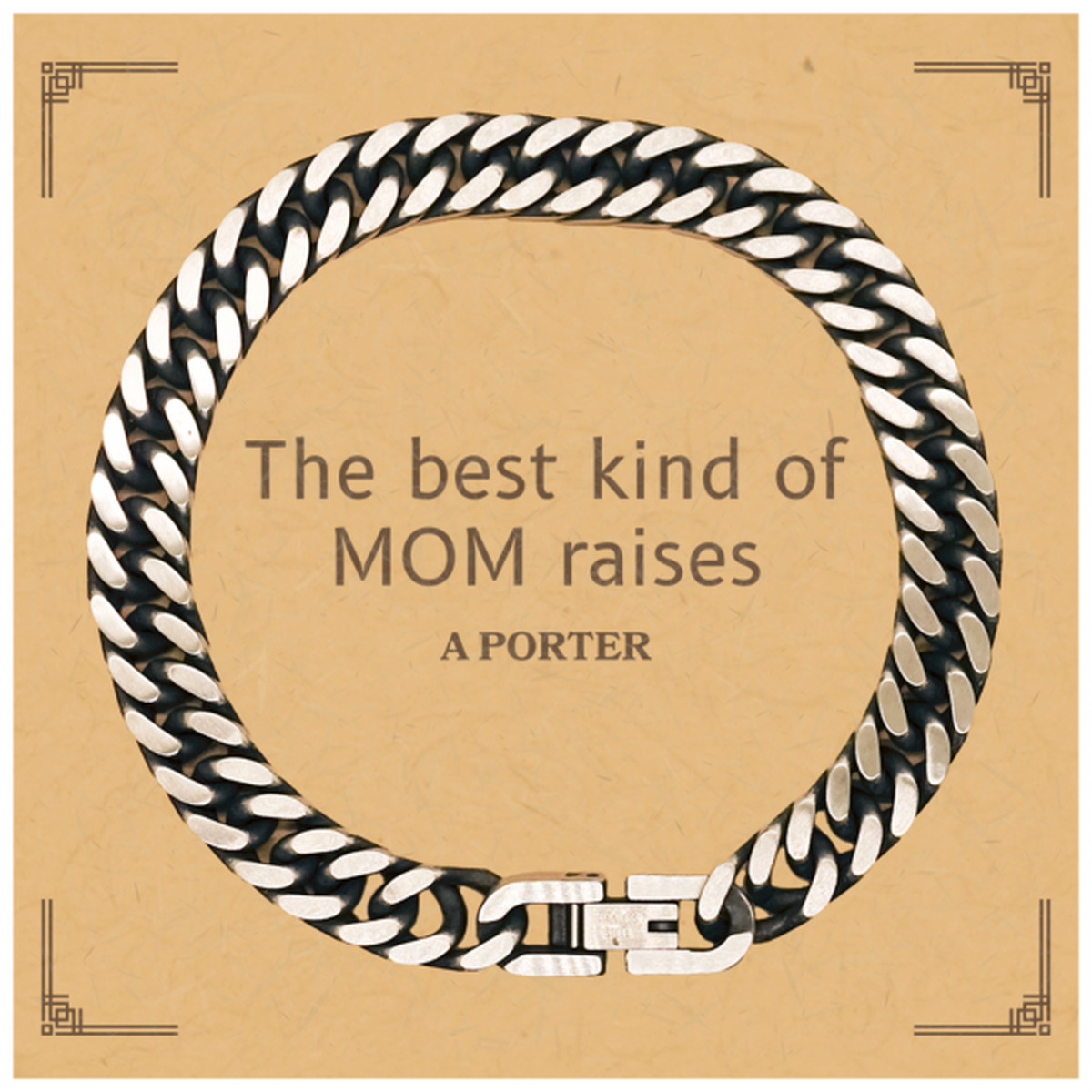 Regalos divertidos para mamás de Porter, el mejor tipo de mamá cría a Porter, cumpleaños, día de la madre, linda pulsera de cadena de eslabones cubanos para mamás de Porter