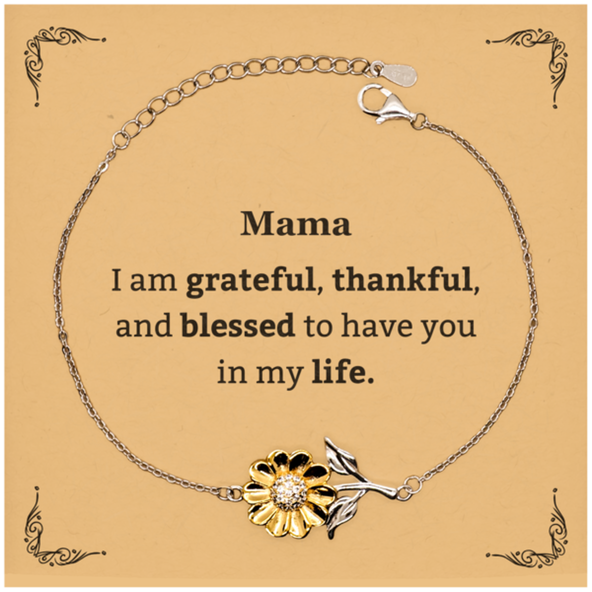 Mama Appreciation Gifts, I am grateful, thankful, and blessed, Thank You Sunflower Bracelet for Mama, Birthday Inspiration Gifts for Mama