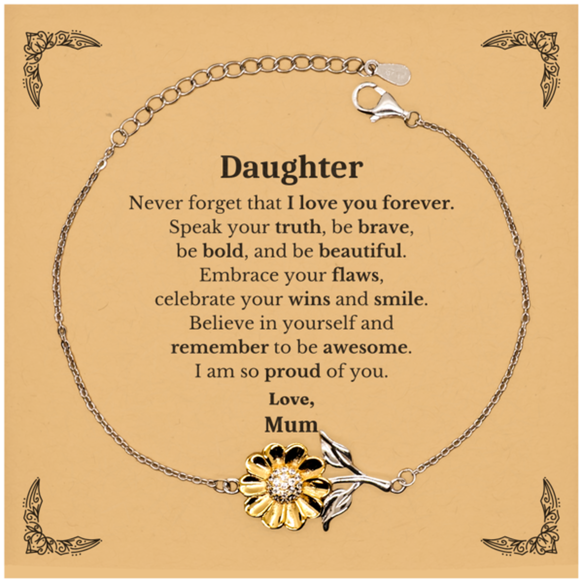 Daughter Sunflower Bracelet, Never forget that I love you forever, Inspirational Daughter Birthday Unique Gifts From Mum