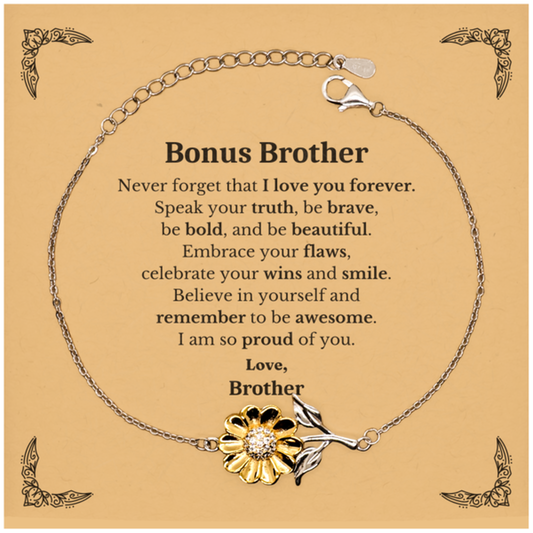 Bonus Brother Sunflower Bracelet, Never forget that I love you forever, Inspirational Bonus Brother Birthday Unique Gifts From Brother