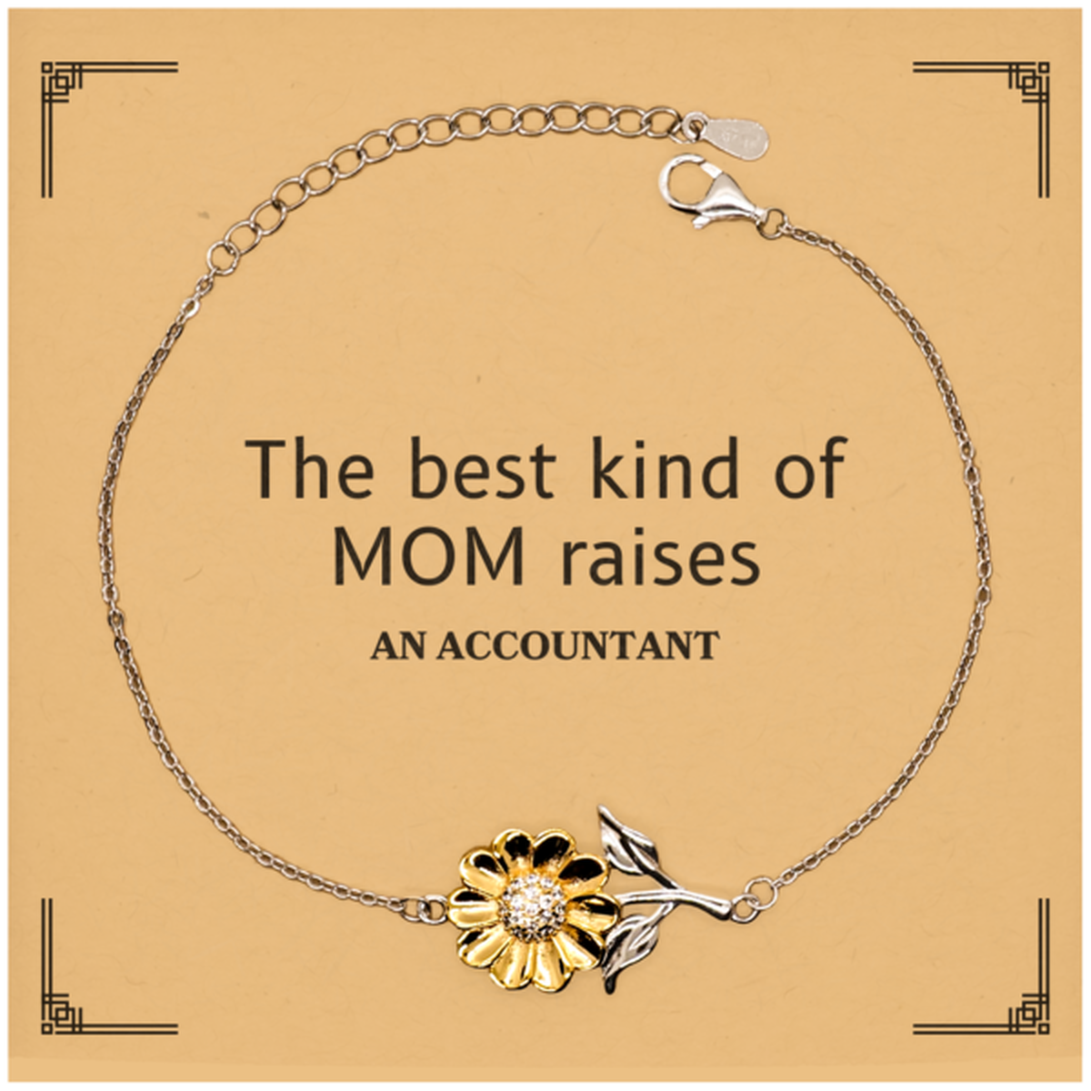 Funny Accountant Mom Gifts, The best kind of MOM raises Accountant, Birthday, Mother's Day, Cute Sunflower Bracelet for Accountant Mom