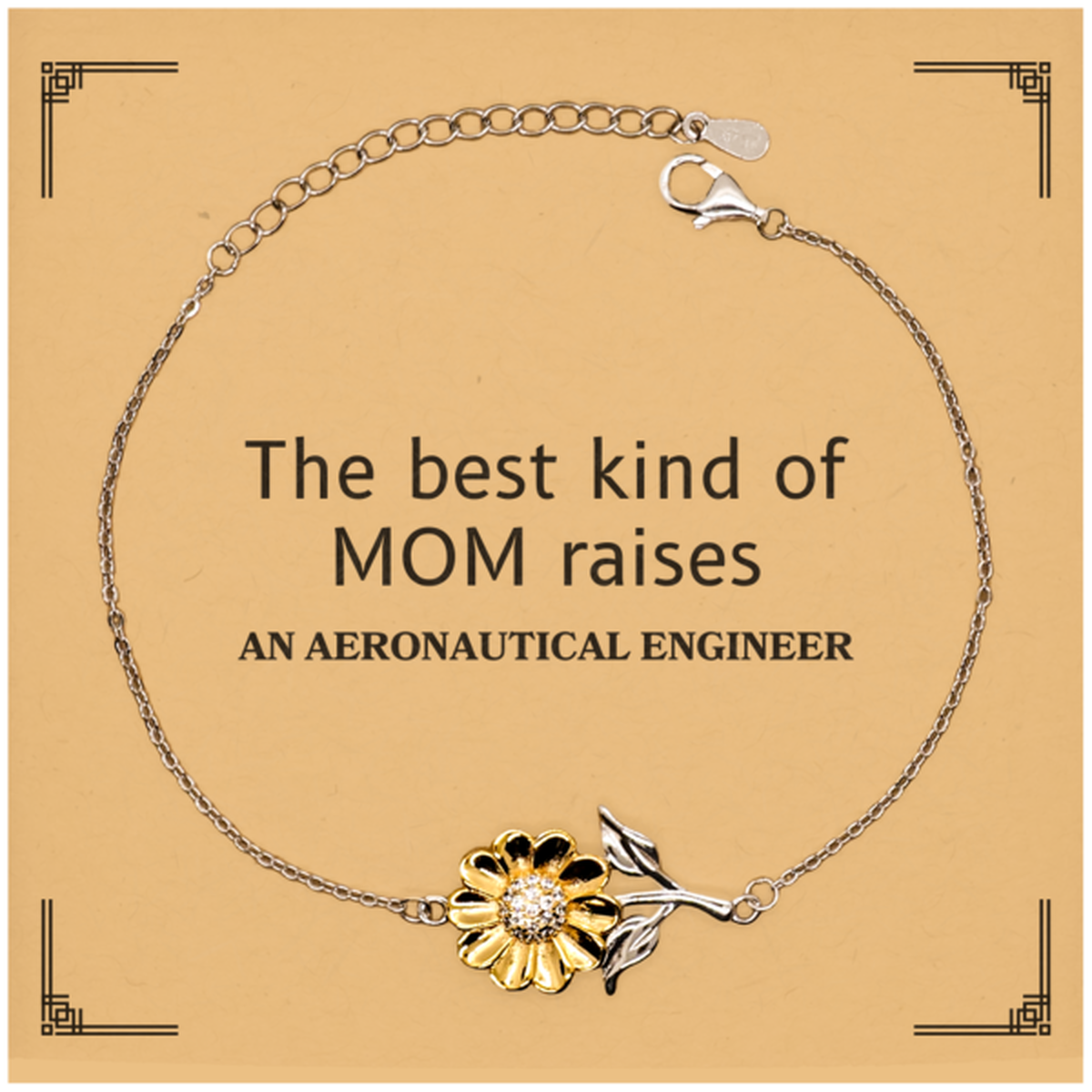 Funny Aeronautical Engineer Mom Gifts, The best kind of MOM raises Aeronautical Engineer, Birthday, Mother's Day, Cute Sunflower Bracelet for Aeronautical Engineer Mom