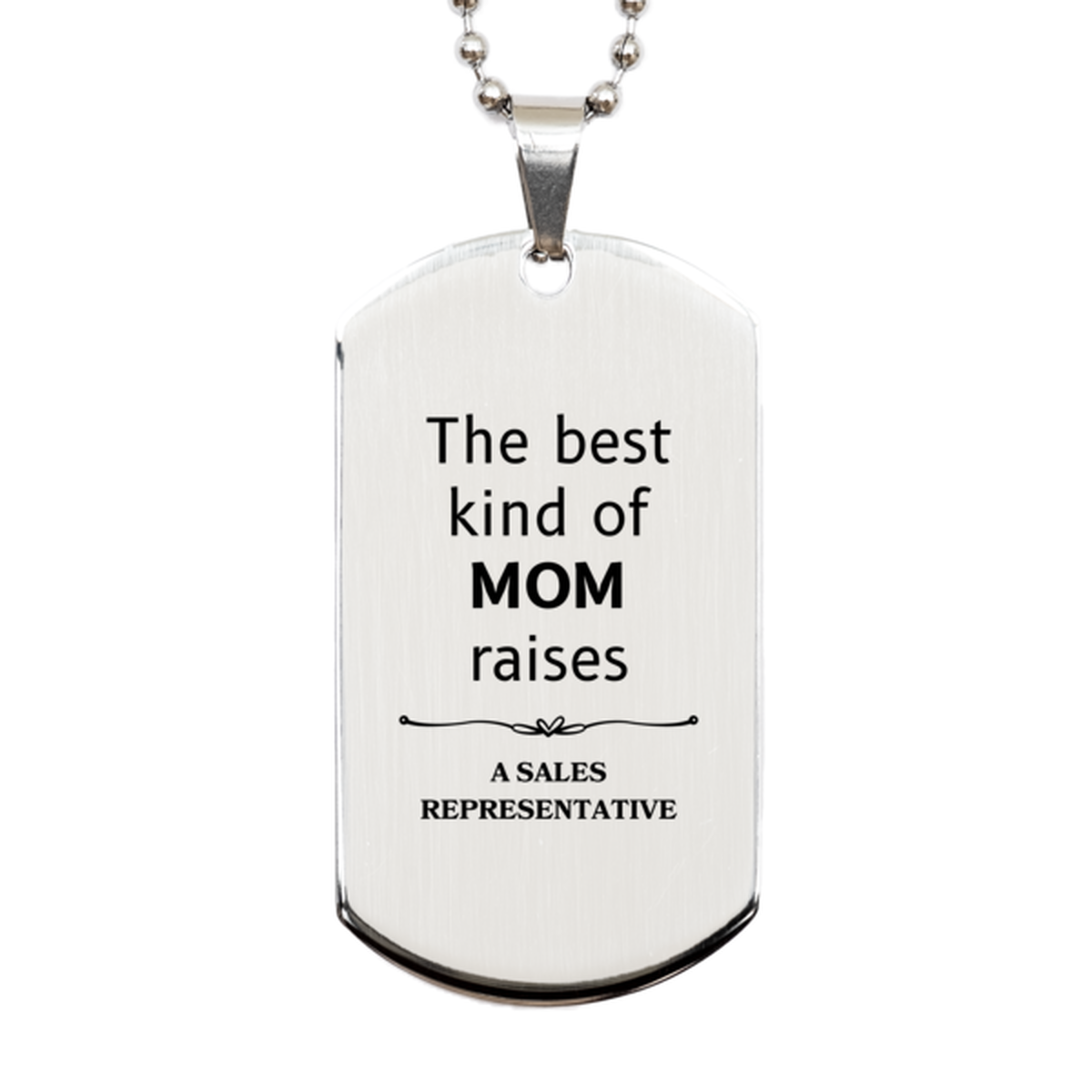 funny sales representative mom gifts the best kind of mom raises sales representative birthday mothers day cute silver dog tag for sales representative mom