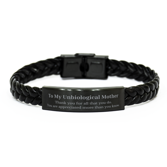 To My Unbiological Mother Thank You Gifts, You are appreciated more than you know, Appreciation Braided Leather Bracelet for Unbiological Mother, Birthday Unique Gifts for Unbiological Mother