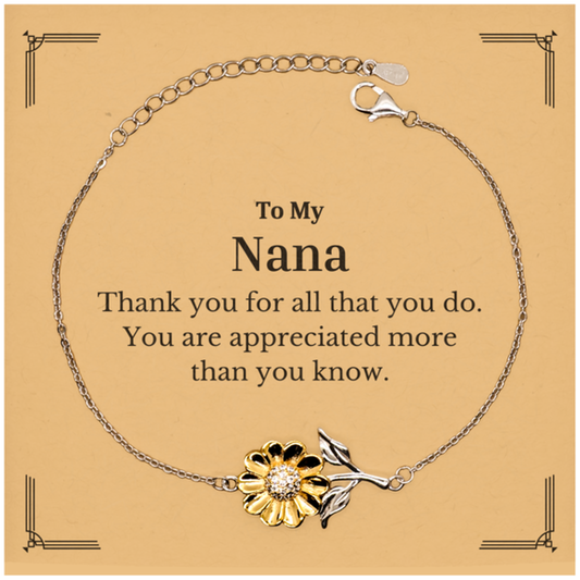 To My Nana Thank You Gifts, You are appreciated more than you know, Appreciation Sunflower Bracelet for Nana, Birthday Unique Gifts for Nana