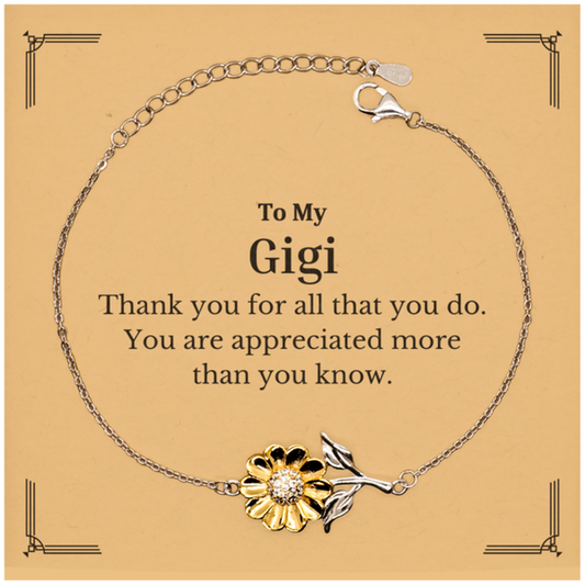 To My Gigi Thank You Gifts, You are appreciated more than you know, Appreciation Sunflower Bracelet for Gigi, Birthday Unique Gifts for Gigi