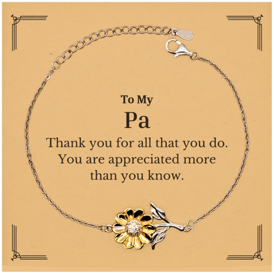 To My Pa Thank You Gifts, You are appreciated more than you know, Appreciation Sunflower Bracelet for Pa, Birthday Unique Gifts for Pa