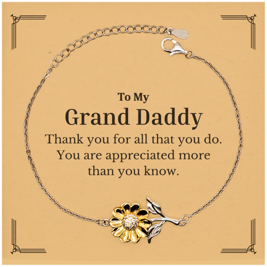 To My Grand Daddy Thank You Gifts, You are appreciated more than you know, Appreciation Sunflower Bracelet for Grand Daddy, Birthday Unique Gifts for Grand Daddy