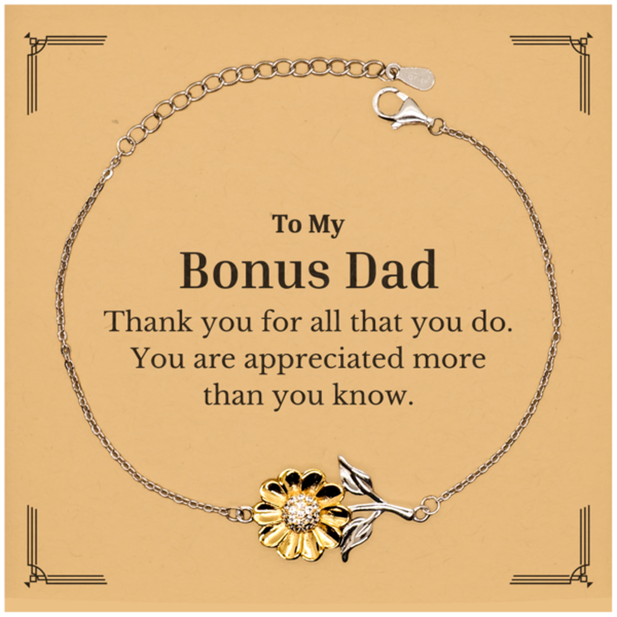 To My Bonus Dad Thank You Gifts, You are appreciated more than you know, Appreciation Sunflower Bracelet for Bonus Dad, Birthday Unique Gifts for Bonus Dad