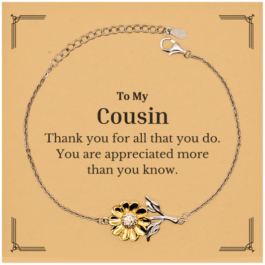 To My Cousin Thank You Gifts, You are appreciated more than you know, Appreciation Sunflower Bracelet for Cousin, Birthday Unique Gifts for Cousin