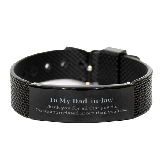To My Dad-in-law Thank You Gifts, You are appreciated more than you know, Appreciation Black Shark Mesh Bracelet for Dad-in-law, Birthday Unique Gifts for Dad-in-law