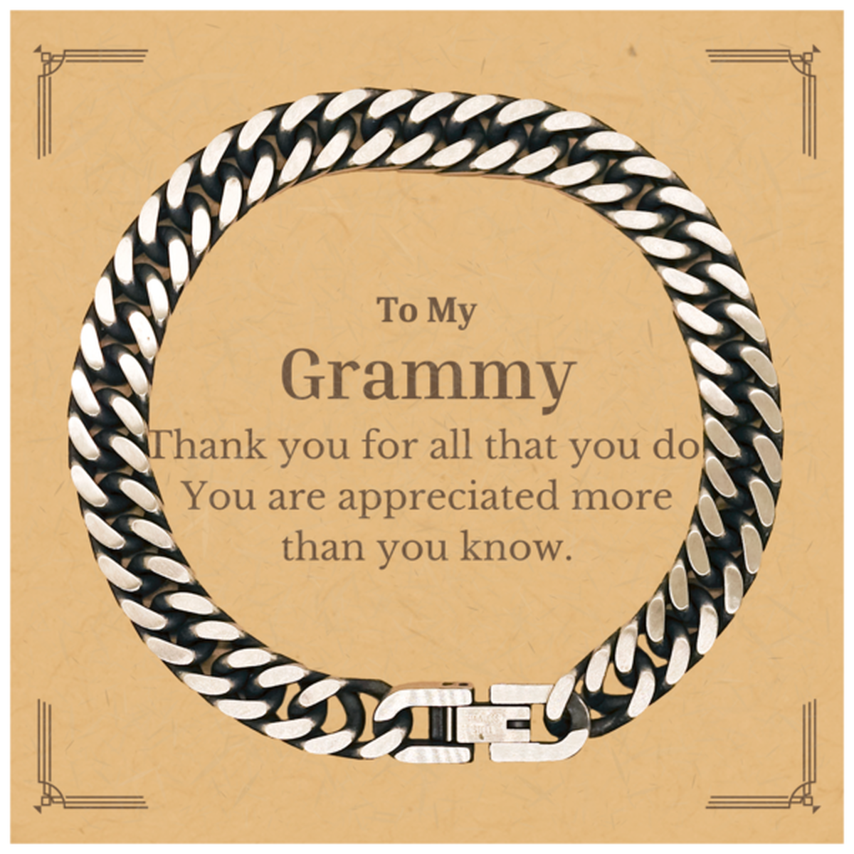 To My Grammy Thank You Gifts, You are appreciated more than you know, Appreciation Cuban Link Chain Bracelet for Grammy, Birthday Unique Gifts for Grammy