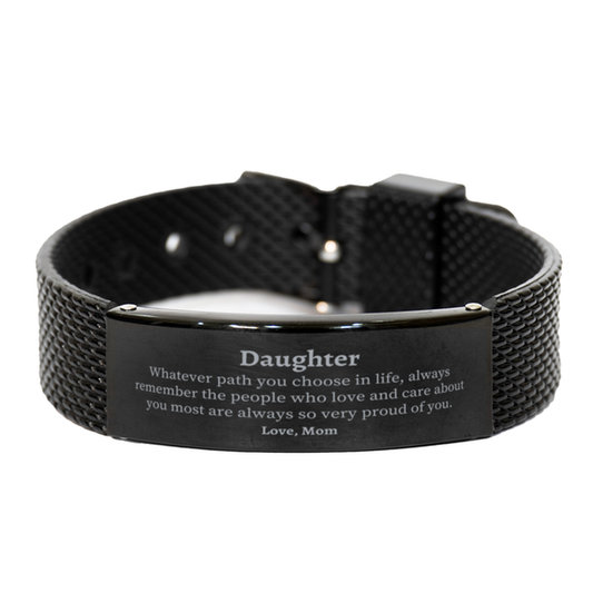 Daughter Black Shark Mesh Bracelet, Always so very proud of you, Inspirational Daughter Birthday Supporting Gifts From Mom