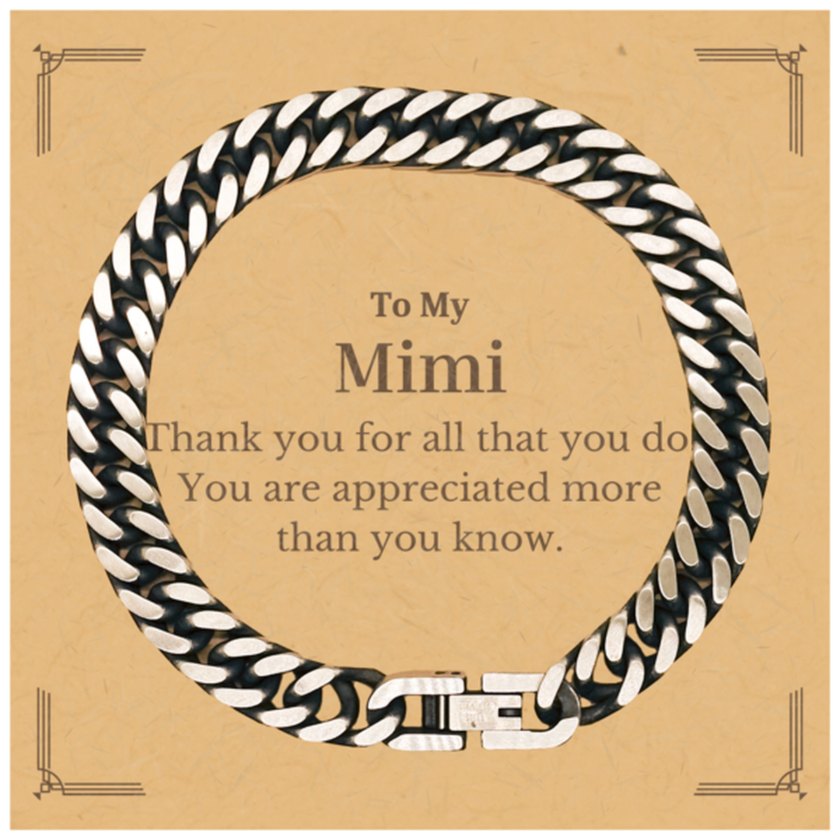 To My Mimi Thank You Gifts, You are appreciated more than you know, Appreciation Cuban Link Chain Bracelet for Mimi, Birthday Unique Gifts for Mimi