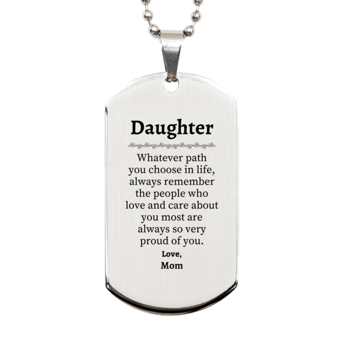 daughter silver dog tag always so very proud of you inspirational daughter birthday supporting gifts from mom