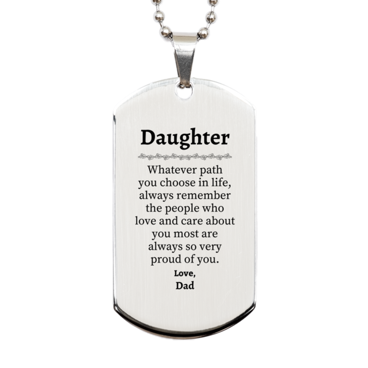 daughter silver dog tag always so very proud of you inspirational daughter birthday supporting gifts from dad