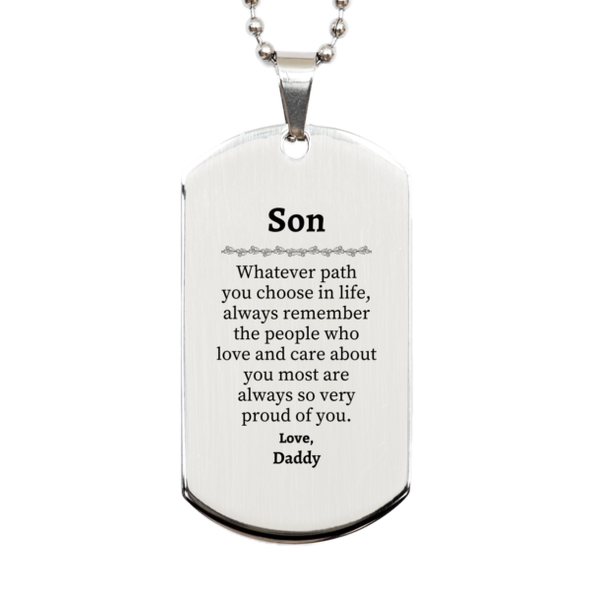 son silver dog tag always so very proud of you inspirational son birthday supporting gifts from daddy