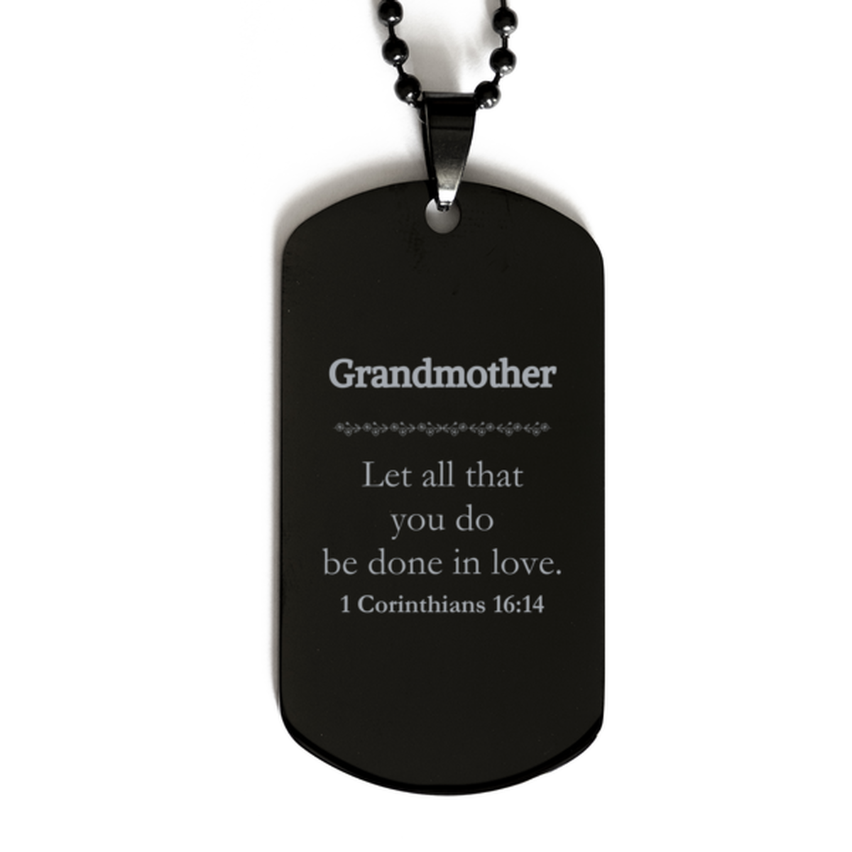 Christian Grandmother Gifts, Let all that you do be done in love, Bible Verse Scripture Black Dog Tag, Baptism Confirmation Gifts for Grandmother