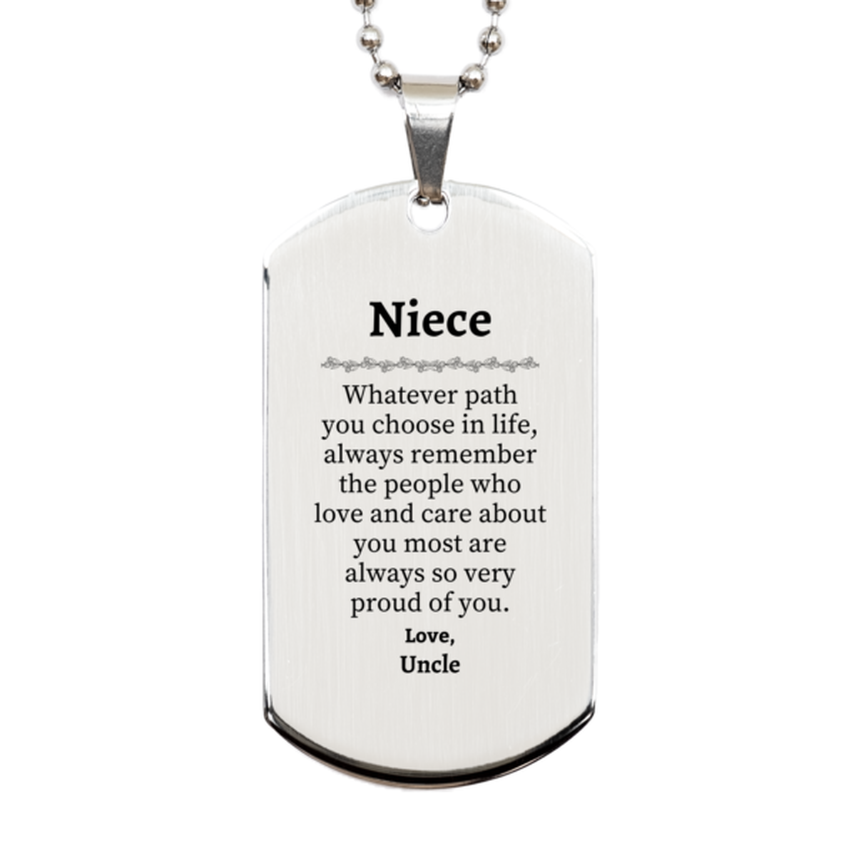 Niece Silver Dog Tag, Always so very proud of you, Inspirational Niece Birthday Supporting Gifts From Uncle