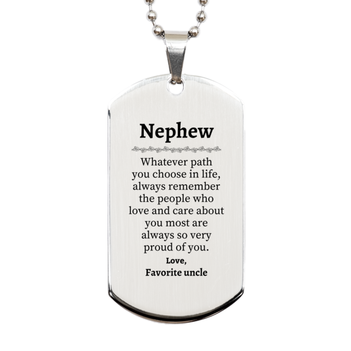 nephew silver dog tag always so very proud of you inspirational nephew birthday supporting gifts from favorite uncle