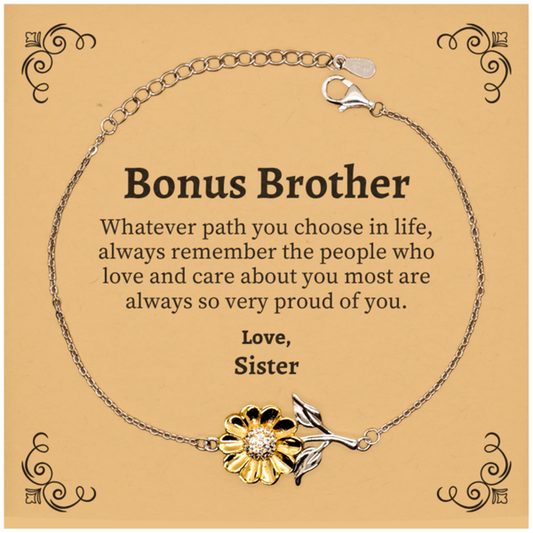 Bonus Brother Sunflower Bracelet, Always so very proud of you, Inspirational Bonus Brother Birthday Supporting Gifts From Sister