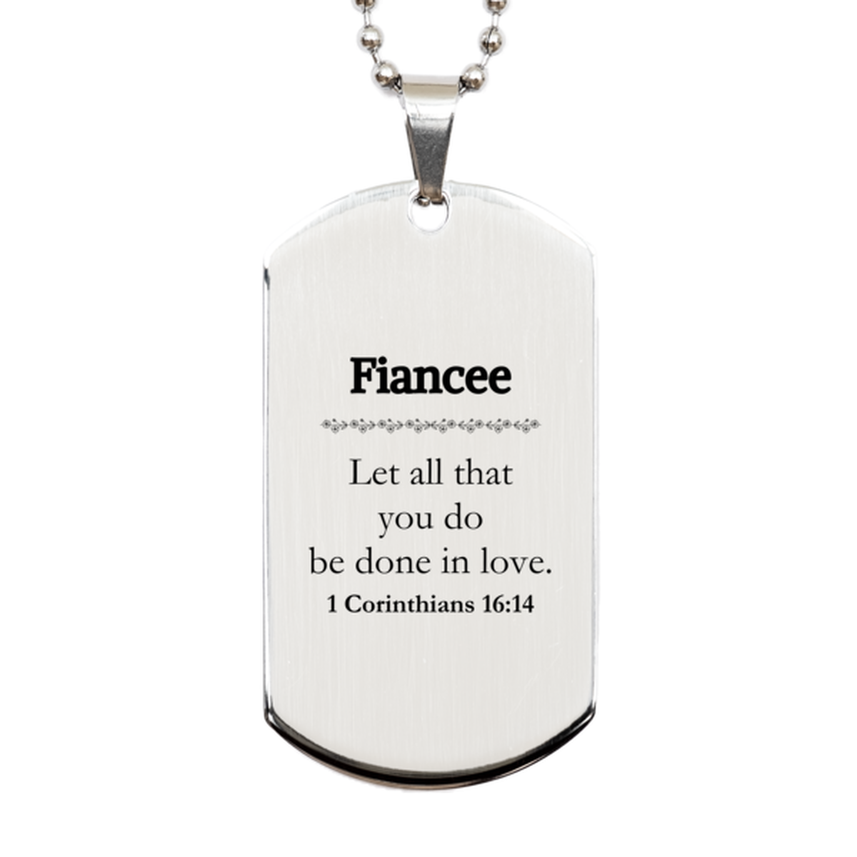 Christian Fiancee Gifts, Let all that you do be done in love, Bible Verse Scripture Silver Dog Tag, Baptism Confirmation Gifts for Fiancee