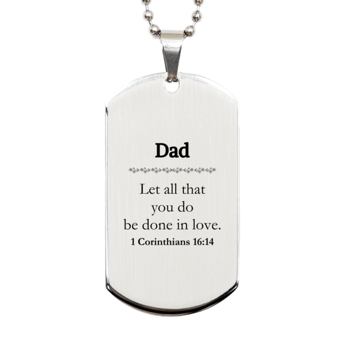 Christian Dad Gifts, Let all that you do be done in love, Bible Verse Scripture Silver Dog Tag, Baptism Confirmation Gifts for Dad