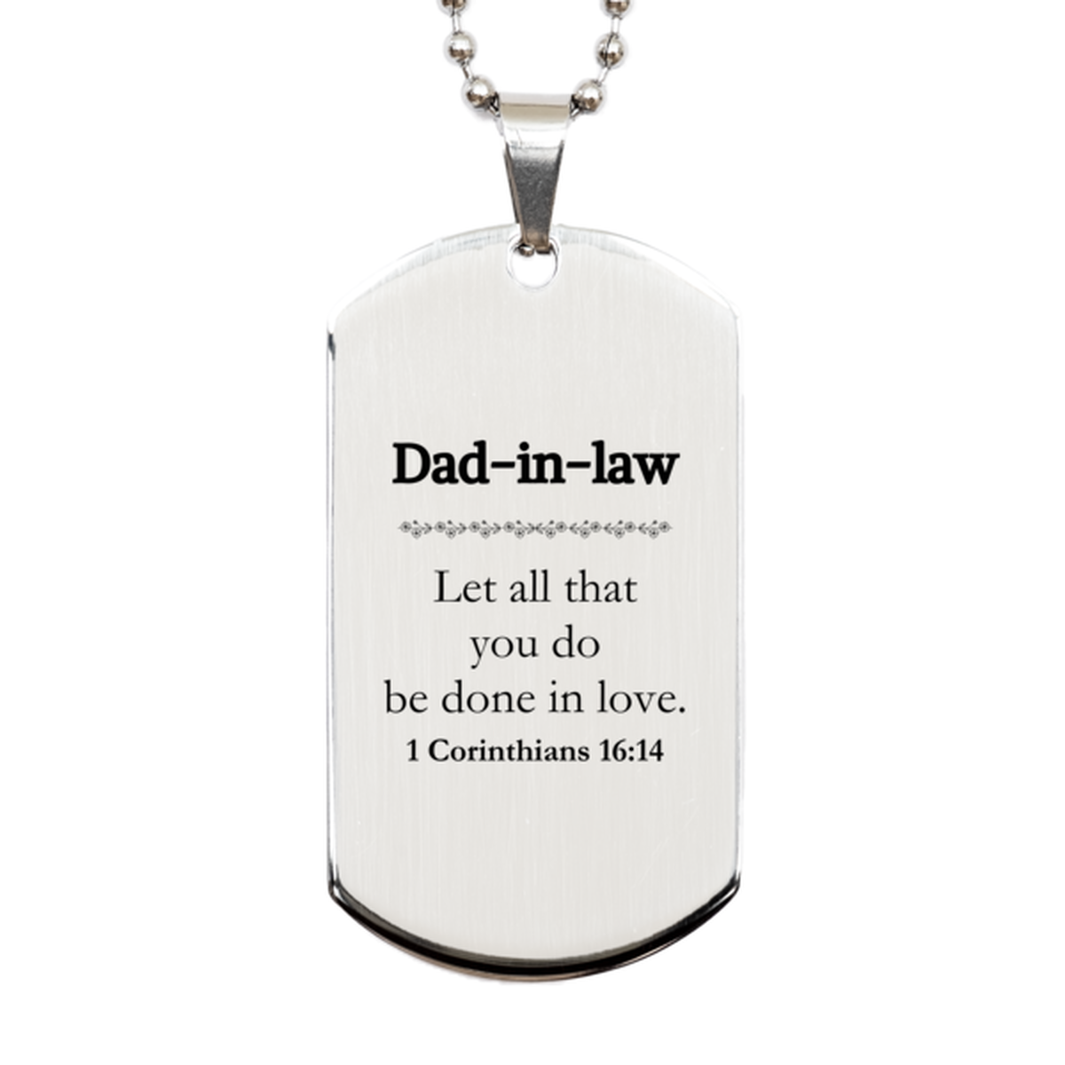 Christian Dad-in-law Gifts, Let all that you do be done in love, Bible Verse Scripture Silver Dog Tag, Baptism Confirmation Gifts for Dad-in-law