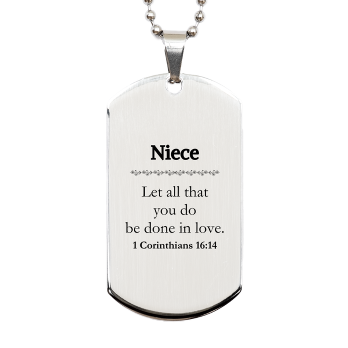 Christian Niece Gifts, Let all that you do be done in love, Bible Verse Scripture Silver Dog Tag, Baptism Confirmation Gifts for Niece