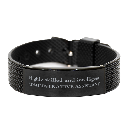 Best Administrative Assistant Gifts, Highly skilled and intelligent, Appreciation Birthday Black Shark Mesh Bracelet for Administrative Assistant, Men, Women, Friends, Coworkers