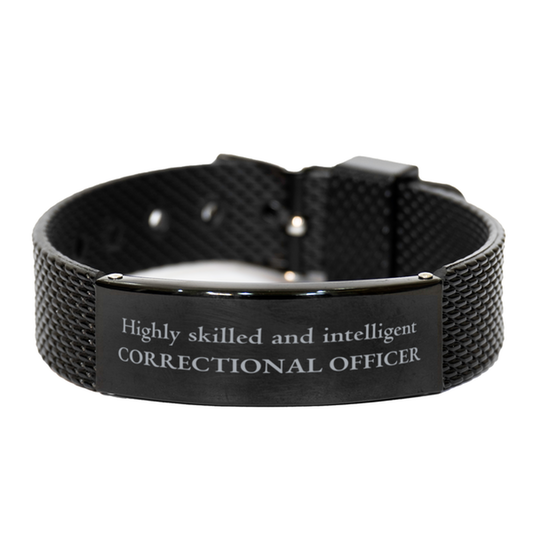 Best Correctional Officer Gifts, Highly skilled and intelligent, Appreciation Birthday Black Shark Mesh Bracelet for Correctional Officer, Men, Women, Friends, Coworkers