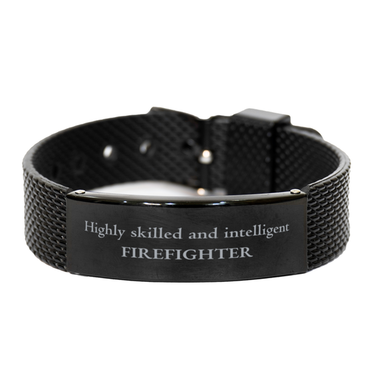 Best Firefighter Gifts, Highly skilled and intelligent, Appreciation Birthday Black Shark Mesh Bracelet for Firefighter, Men, Women, Friends, Coworkers