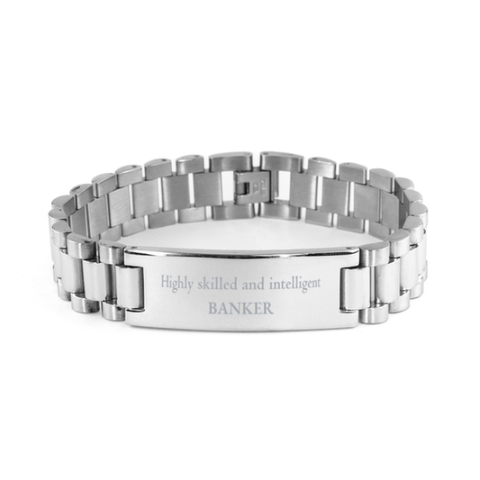 Best Banker Gifts, Highly skilled and intelligent, Appreciation Birthday Ladder Stainless Steel Bracelet for Banker, Men, Women, Friends, Coworkers