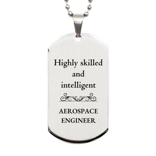 best aerospace engineer gifts highly skilled and intelligent appreciation birthday silver dog tag for aerospace engineer men women friends coworkers