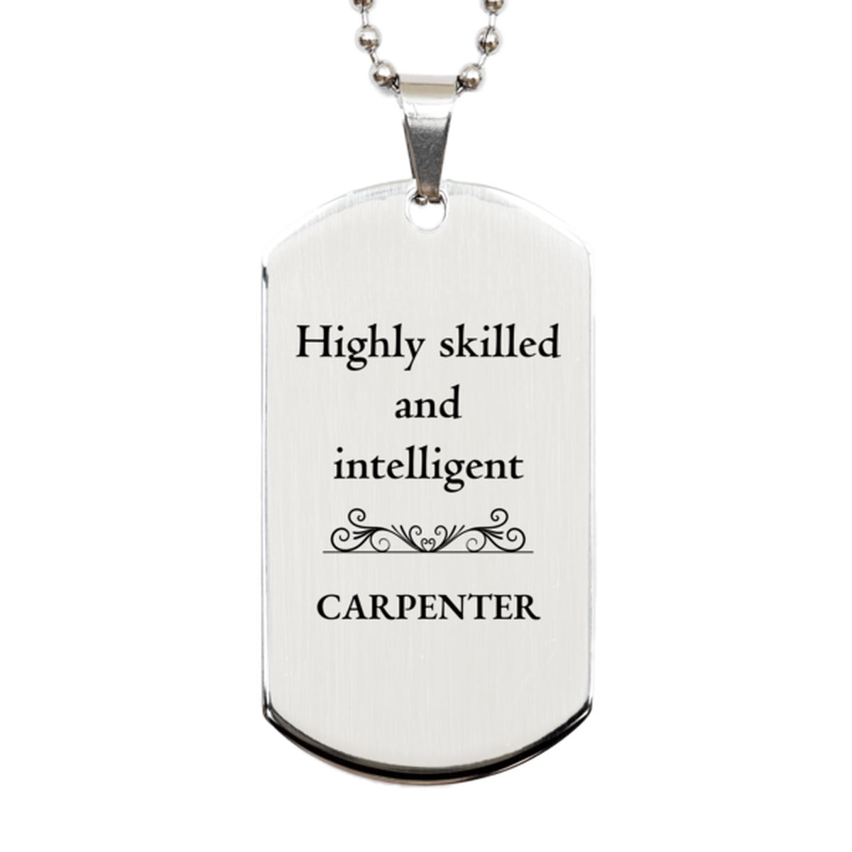 best carpenter gifts highly skilled and intelligent appreciation birthday silver dog tag for carpenter men women friends coworkers