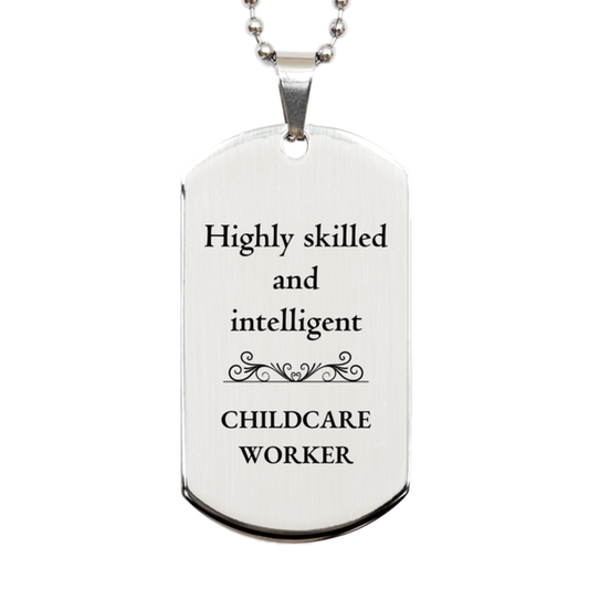 best childcare worker gifts highly skilled and intelligent appreciation birthday silver dog tag for childcare worker men women friends coworkers