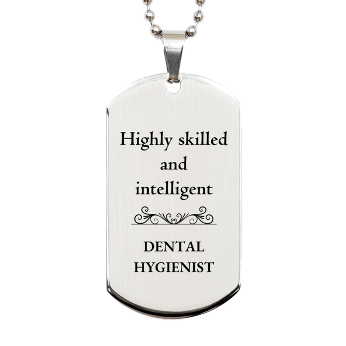 best dental hygienist gifts highly skilled and intelligent appreciation birthday silver dog tag for dental hygienist men women friends coworkers