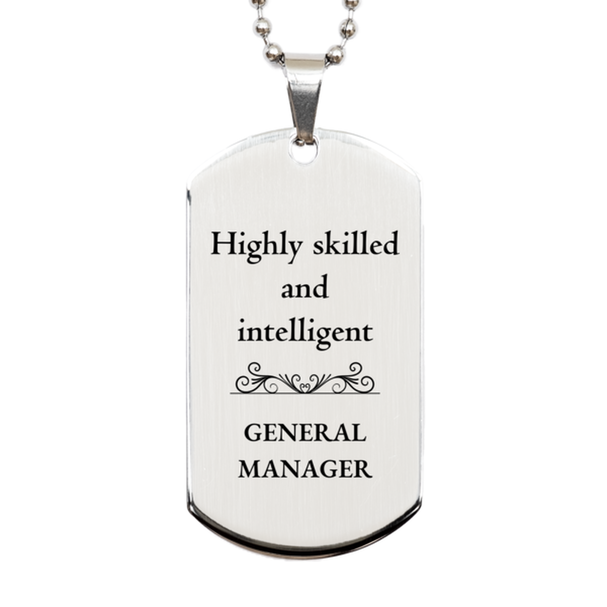 best general manager gifts highly skilled and intelligent appreciation birthday silver dog tag for general manager men women friends coworkers