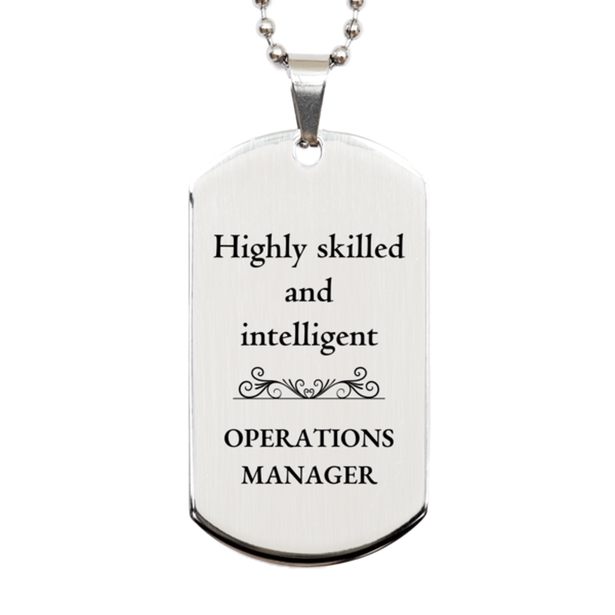 best operations manager gifts highly skilled and intelligent appreciation birthday silver dog tag for operations manager men women friends coworkers