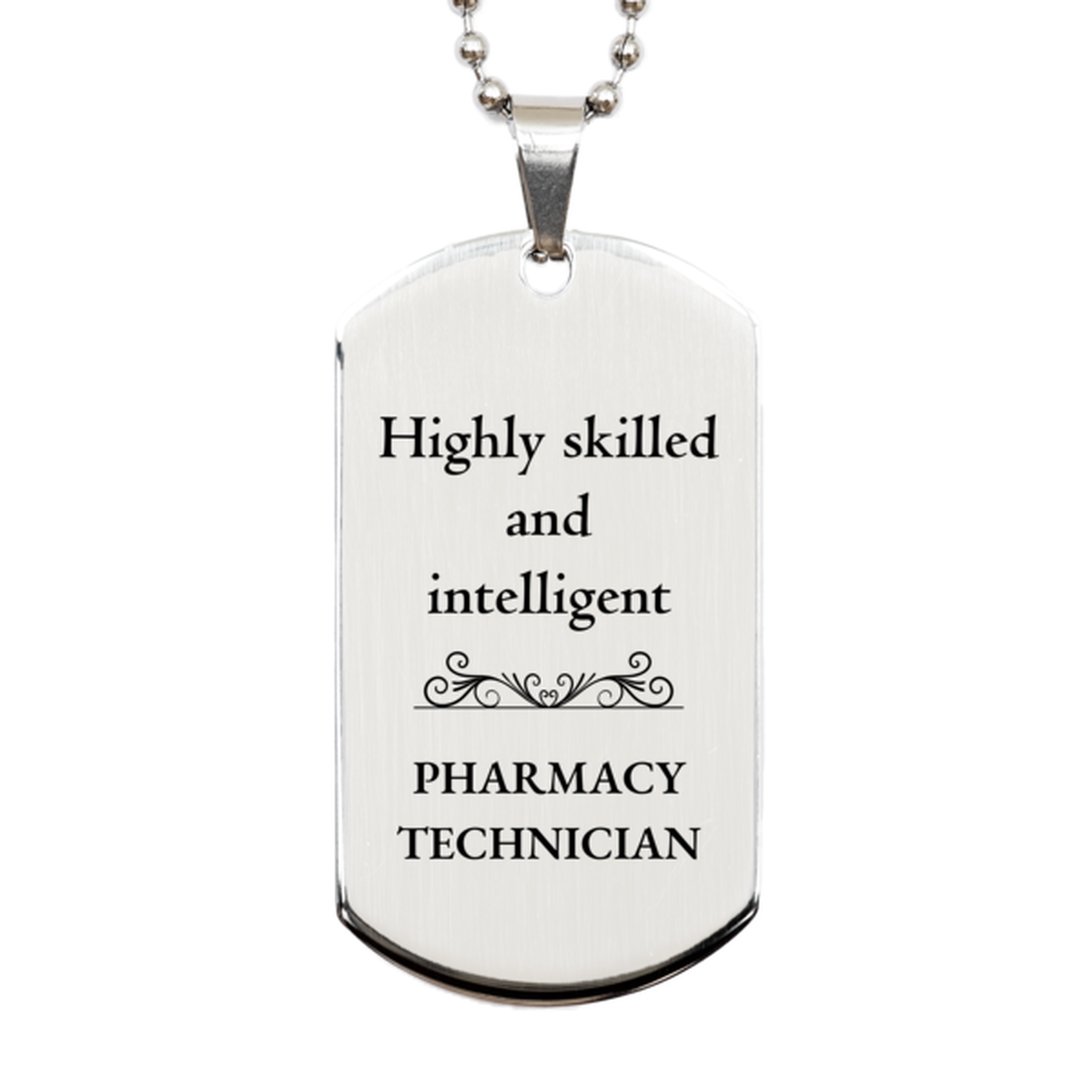 best pharmacy technician gifts highly skilled and intelligent appreciation birthday silver dog tag for pharmacy technician men women friends coworkers