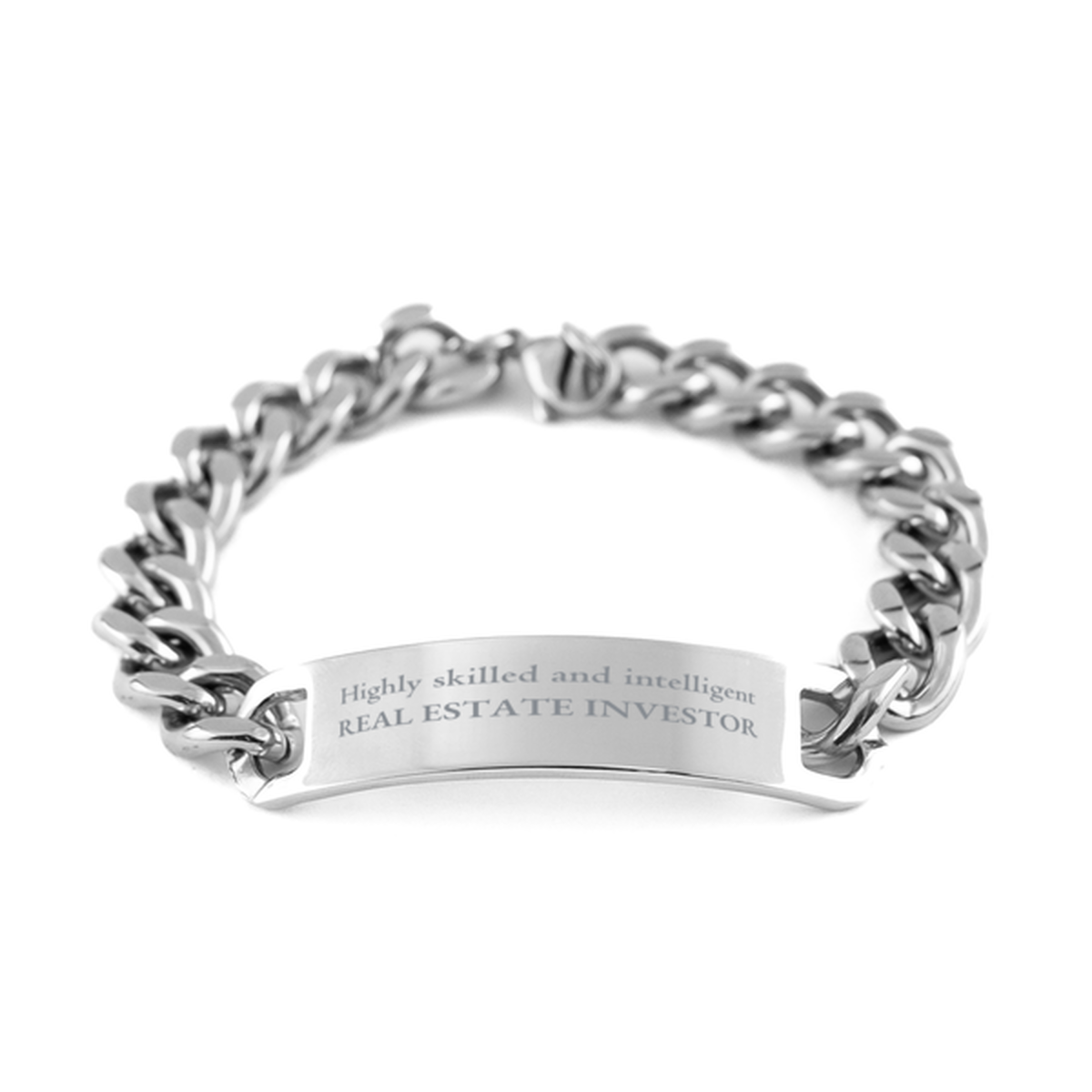 Best Real Estate Investor Gifts, Highly skilled and intelligent, Appreciation Birthday Cuban Chain Stainless Steel Bracelet for Real Estate Investor, Men, Women, Friends, Coworkers