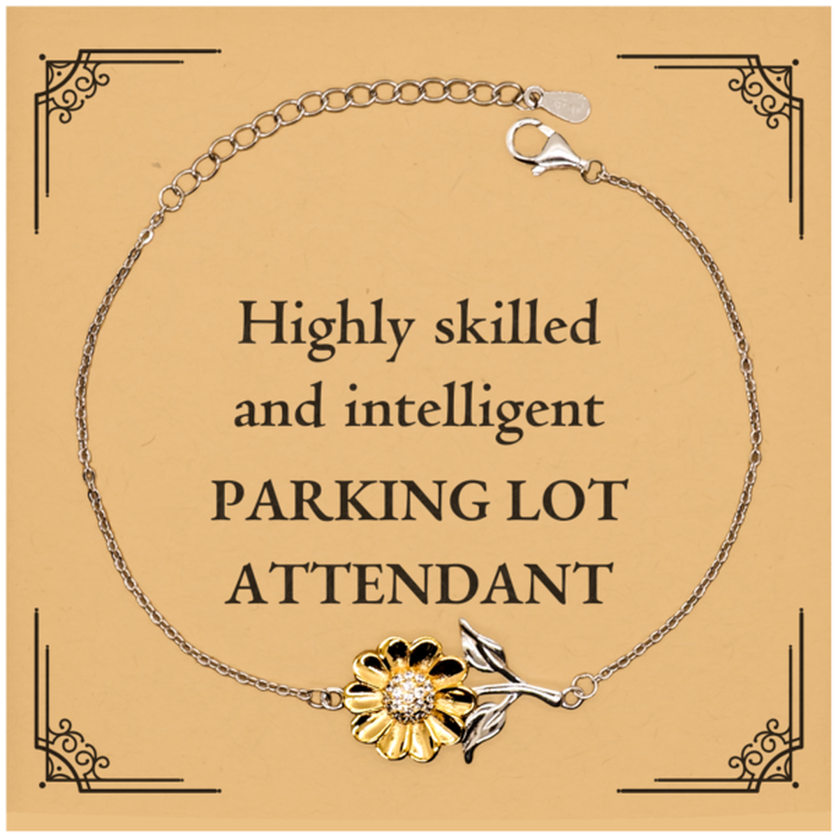 Best Parking Lot Attendant Gifts, Highly skilled and intelligent, Appreciation Birthday Sunflower Bracelet for Parking Lot Attendant, Men, Women, Friends, Coworkers