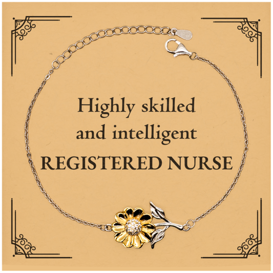 Best Registered Nurse Gifts, Highly skilled and intelligent, Appreciation Birthday Sunflower Bracelet for Registered Nurse, Men, Women, Friends, Coworkers