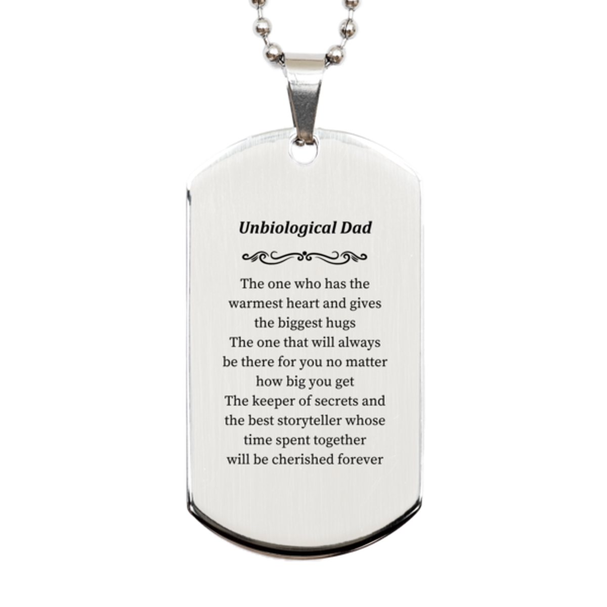 Unbiological Dad Engraved Silver Dog Tag - The Warmest Heart and Cherished Memories for Fathers Day, Birthday, and Christmas Gifts