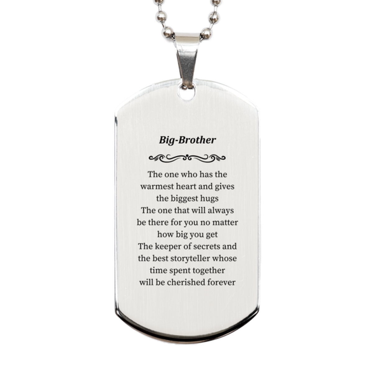 Big-Brother Silver Dog Tag - The Warmest Heart and Cherished Memories - Engraved Gift for Birthday, Christmas, and Veterans Day