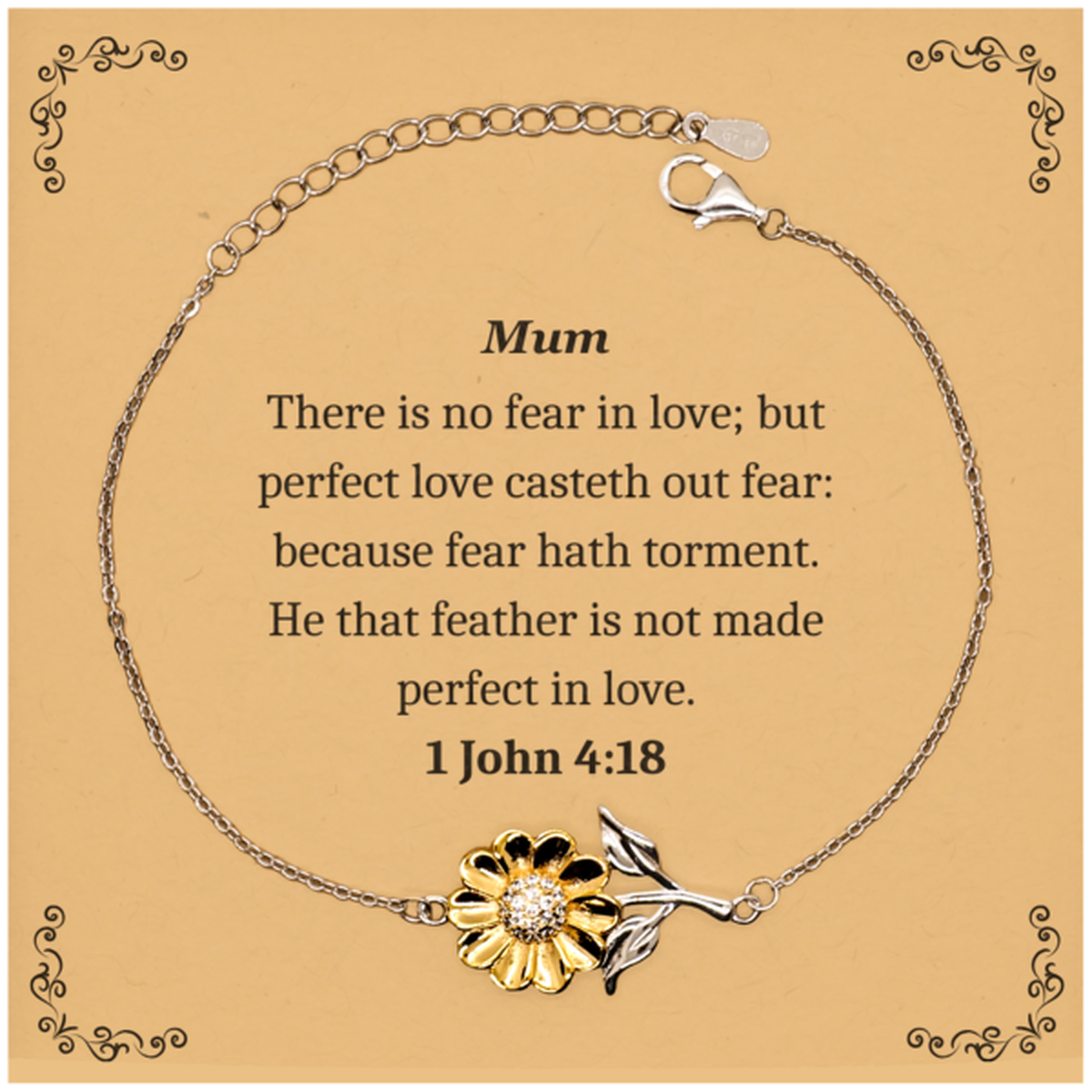 Sunflower Bracelet Inspirational Gift for Mum - Perfect Love Casteth Out Fear - 1 John 4:18 - Mothers Day, Christmas, Birthday, Graduation